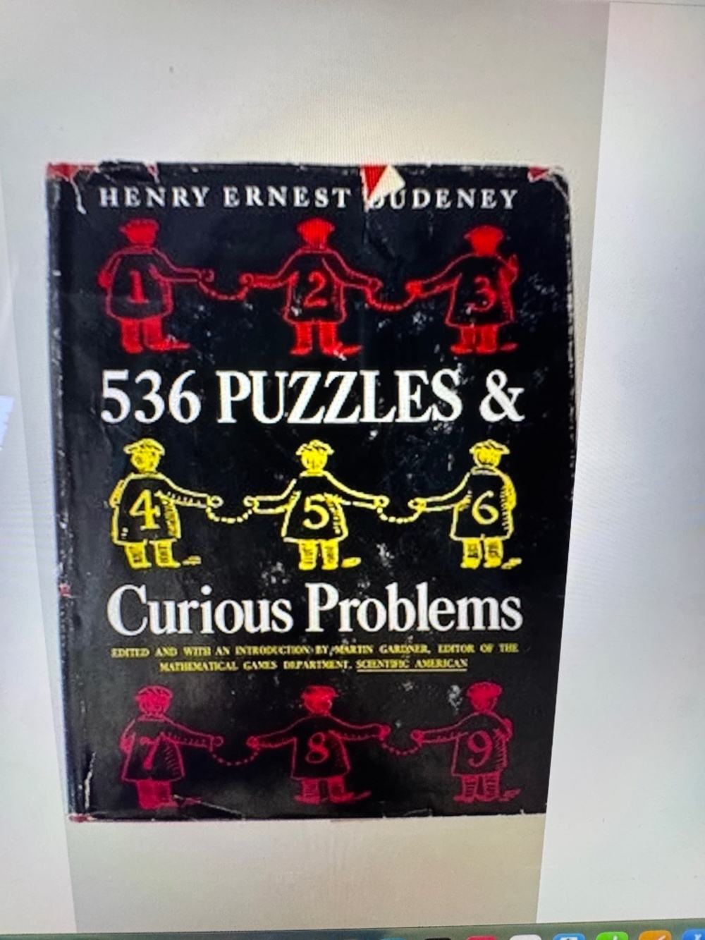 536 Puzzles and Curious Problems by Henry Ernest Dudeney 1967
